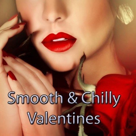 Smooth & Chilly Valentines (2016)
